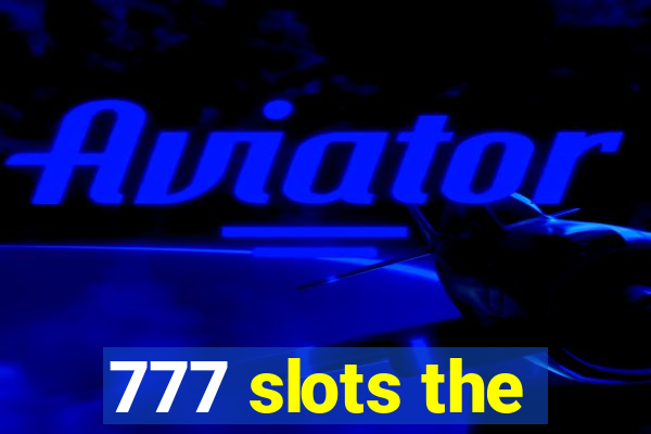 777 slots the